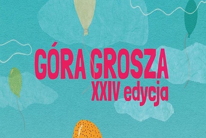 XXIV EDYCJA AKCJI GÓRA GROSZA