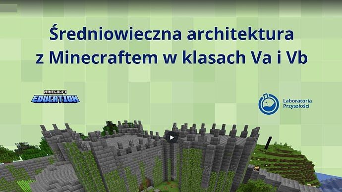 Średniowieczna architektura z Minecraftem w klasach Va i Vb