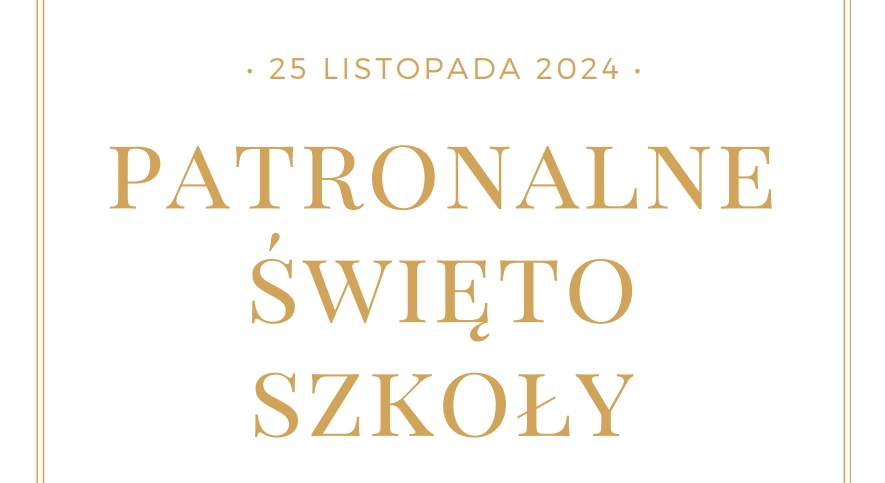 Patronalne Święto Szkoły 2024